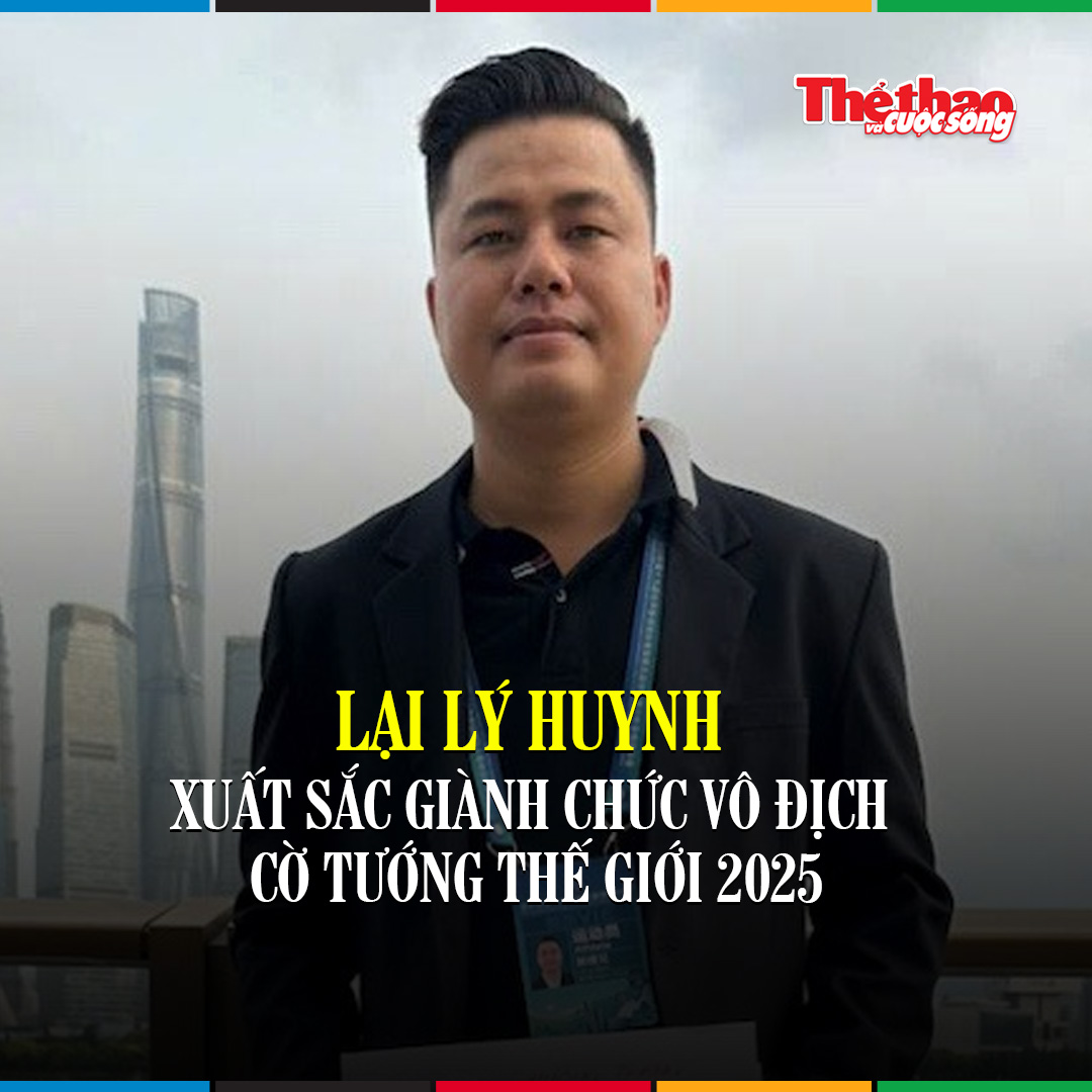 Lại Lý Huynh vô địch cờ tướng thế giới – Kỳ tích lịch sử cho cờ tướng Việt Nam